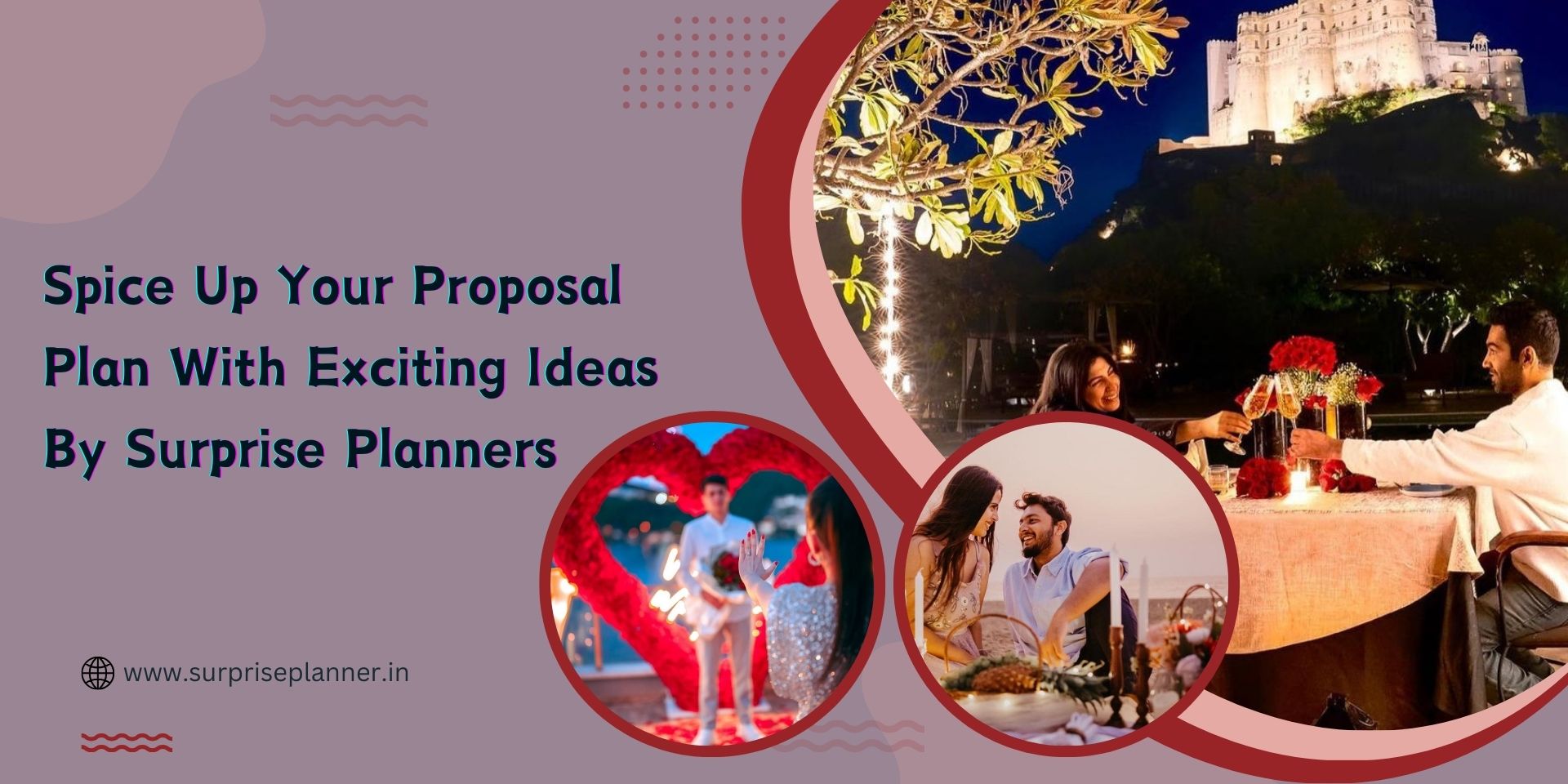 Spice Up Your Proposal Plan With Exciting Ideas By Surprise Planners