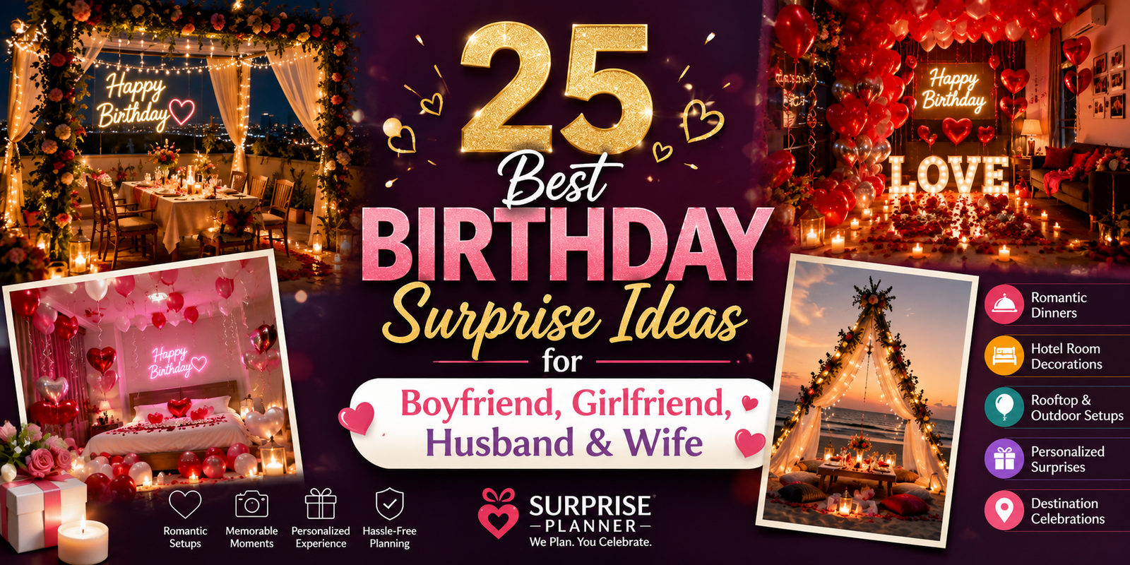 Birthday Surprise Ideas for Boyfriend, Girlfriend, Husband & Wife | 20 Romantic & Luxury Celebration Ideas