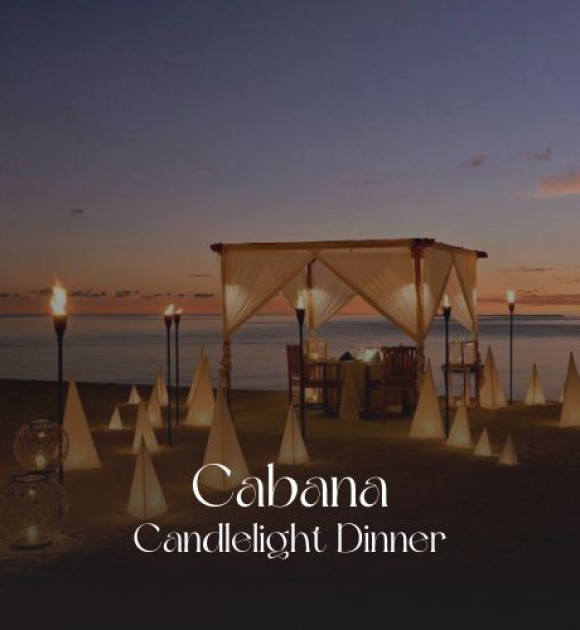 Cabana Candlelight Dinners